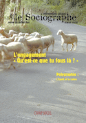 Sociographe n°61. l'engagement : qu'est-ce que tu fous là ' (Le)
